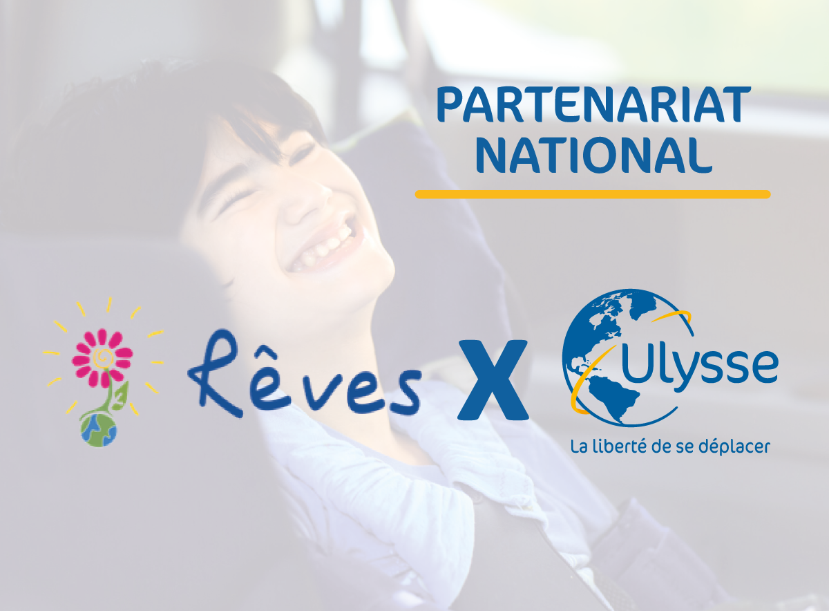Ulysse partenaire mobilité de l’association Rêves