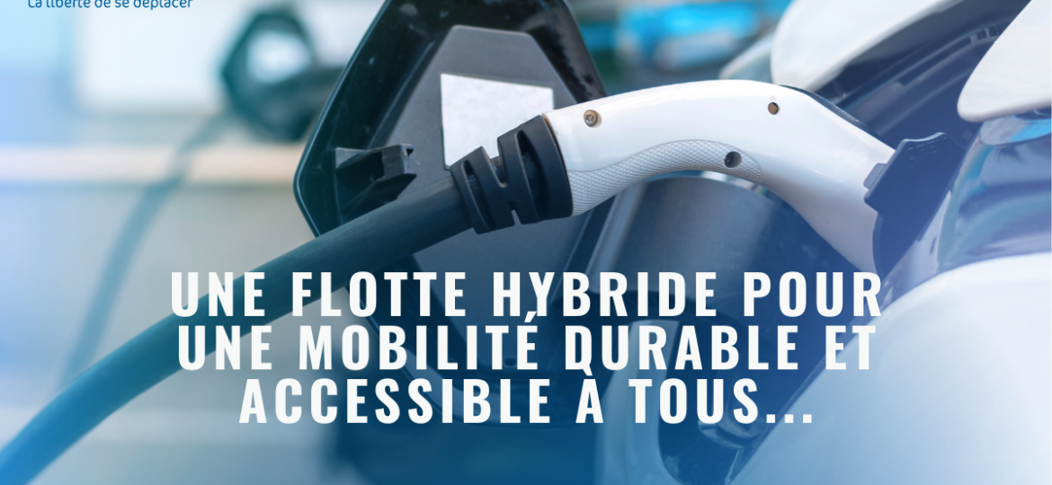 ulysse,une flotte hybride pour une mobilité durable et accessible à tous...