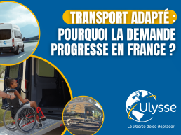 Véhicule Ulysse et accompagnement d’une personne en fauteuil roulant illustrant le transport adapté et la mobilité inclusive en France